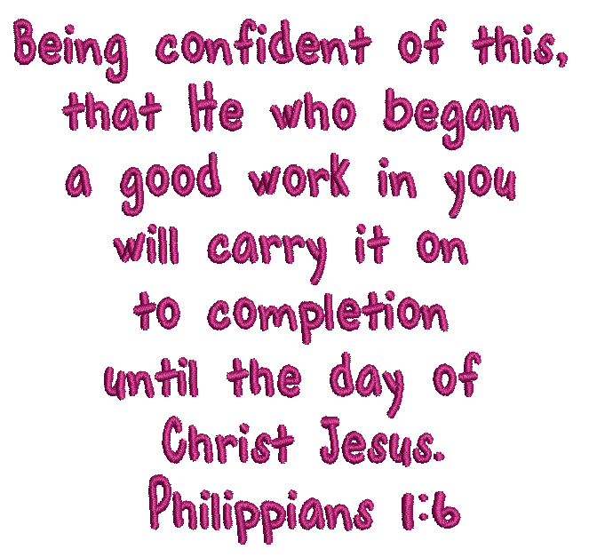 Philippians 1:6 Free Bible Verse Machine Embroidery Design