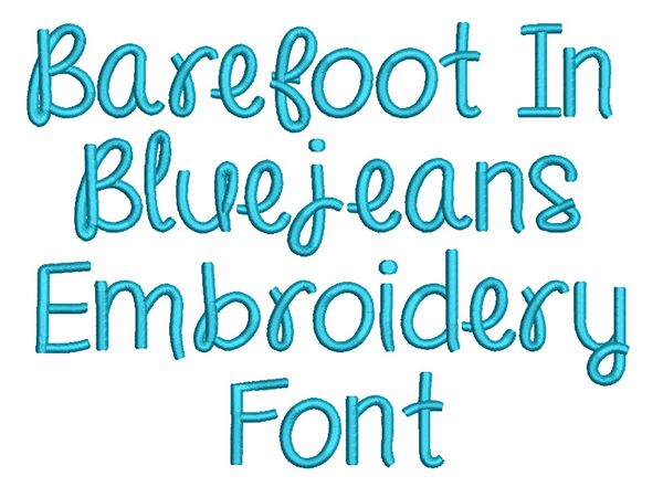 Barefoot In Blue Jeans Embroidery Font Machine Embroidery Designs By JuJu