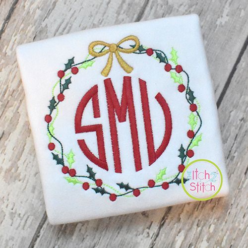 Holly Wreath Monogram Embroidery Machine Design