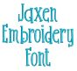 Jaxen Embroidery Font | Machine Embroidery Designs by JuJu