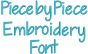 Piece By Piece Embroidery Font Machine Embroidery Designs By Juju